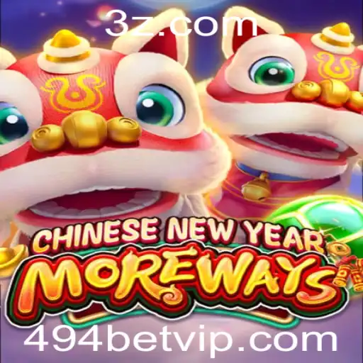 CHINESENEWYEARMOREWAYS: Descubra o Novo Jogo de Sorte de 494bet